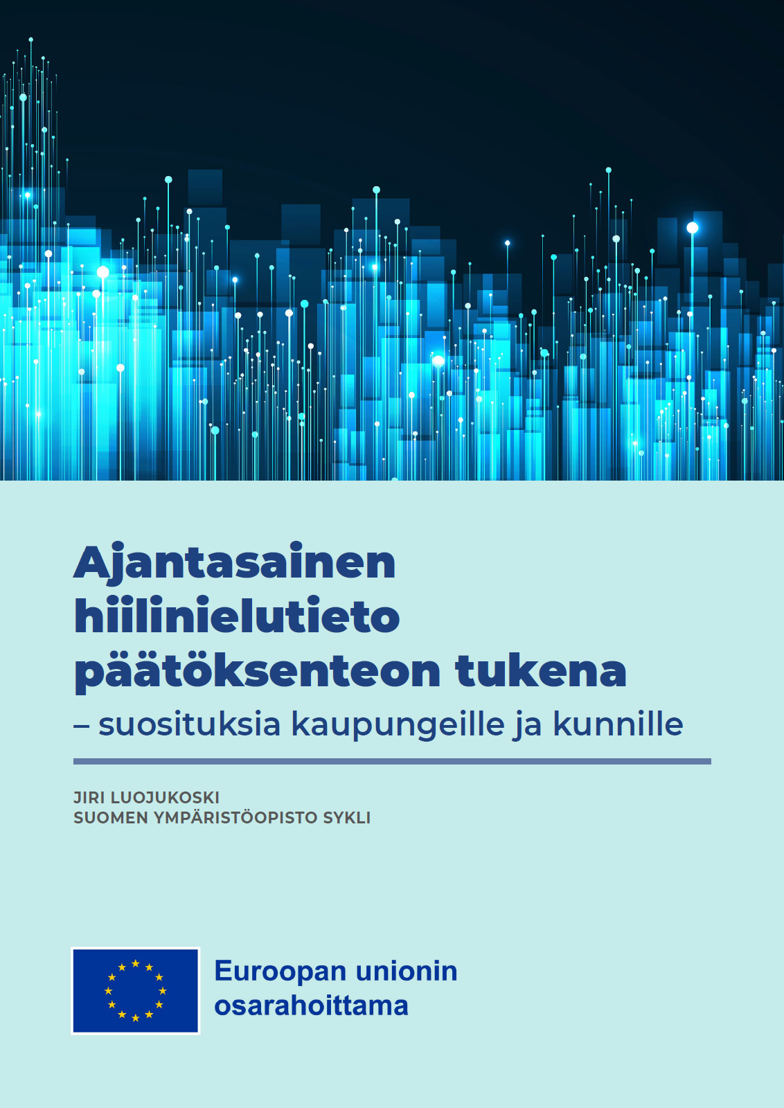 Ajantasainen hiilinielutieto päätöksenteon tukena – suosituksia kaupungeille ja kunnille -julkaisu