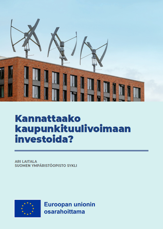 SmartCityWind: ”Kannattaako kaupunkituulivoimaan investoida?”