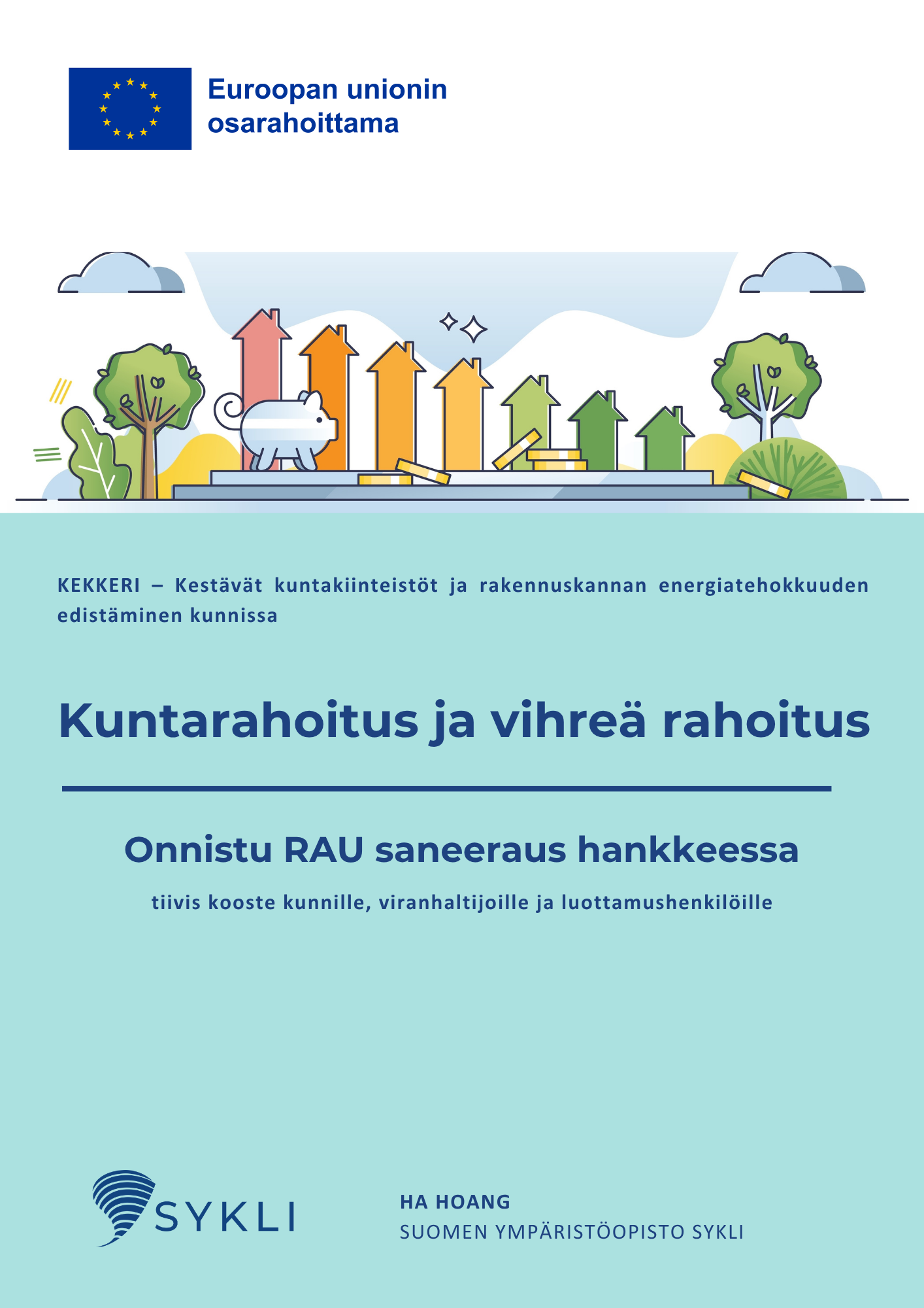 Kuntarahoitus ja vihreä rahoitus – Onnistu RAU saneeraus hankkeessa: tiivis kooste kunnille, viranhaltijoille ja luottamushenkilöille